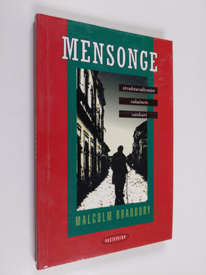 Malcolm Bradbury : Mensonge : strukturalismin salainen sa...