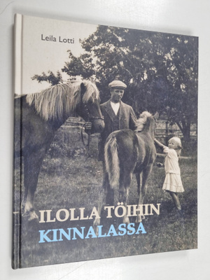 Leila Lotti : Ilolla töihin Kinnalassa