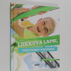 Jaakko Finne : Liikkuva lapsi, terveempi aikuinen - pikkukuva 1
