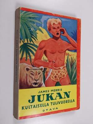 James Morris : Jukan kultaisella tulivuorella : seikkailu...