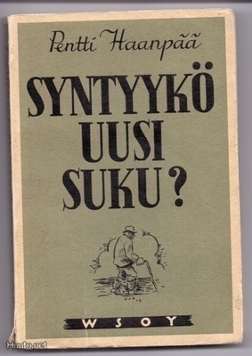 Pentti Haanpää: Syntyykö uusi suku? nid.1.p 1937 (1)