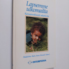 Madeleine Kats ym. : Lapsemme ulkomailta - kansainvälises... - pikkukuva 1