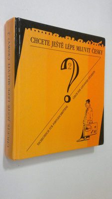 Elga Cechova : Chcete jeste lepe mluvit cesky? 2 dil. : w...