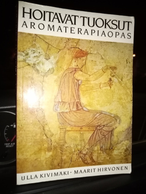 Kivimäki : Hoitavat tuoksut ( SIS POSTIKULU)