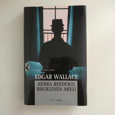 Edgar Wallace : Herra Reederin rikollinen mieli