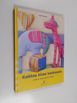 Edina Stratmann : Kaikkea kivaa kankaasta : leluja ja muu...