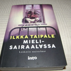 Ilkka Taipale Mielisairaalassa -nid - pikkukuva 1