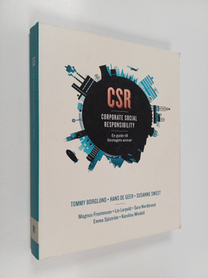 Tommy Borglund ym. : CSR. Corporate Social Responsibility...