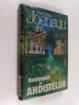 Matti Yrjänä Joensuu : Harjunpää ja ahdistelija (signeera...