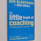 Ken Blanchard : The little book of coaching : motivating ... - pikkukuva 1