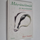 Petri Nummi : Mäyränelämää ja myyräntöitä - pikkukuva 1