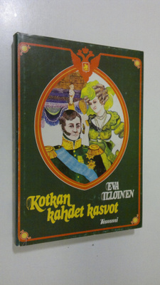 Eva Illoinen : Kotkan kahdet kasvot (signeerattu)