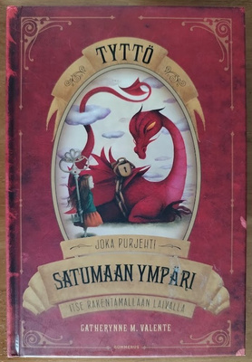 Tyttö joka purjehti satumaan ympäri itse rakentamallaan...