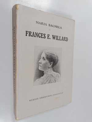 Marja Salmela : Frances E. Willard