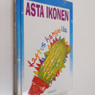 Asta Ikonen : Kaktus hangella - pikkukuva 1