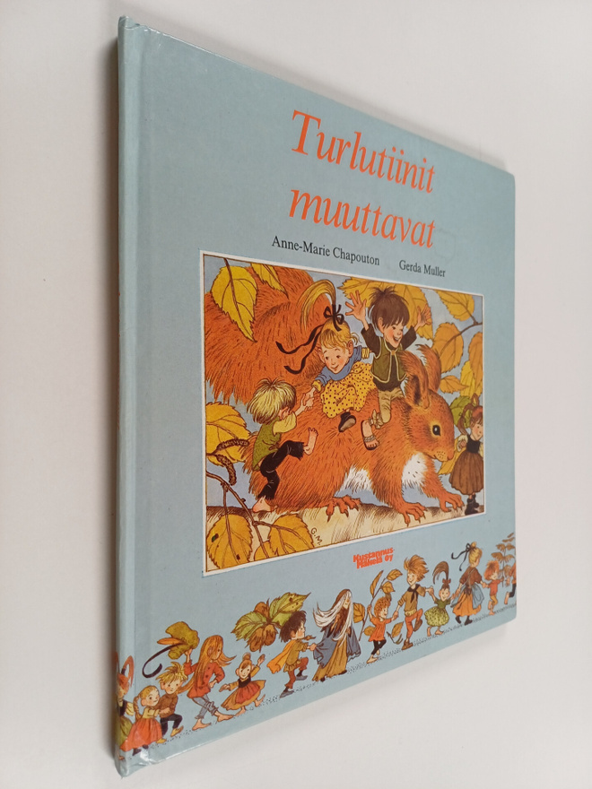 Anne-Marie Chapouton : Turlutiinit muuttavat