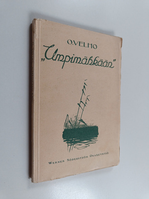 O. Velho : "Umpimähkään" : O. Velhon elämäntyön pirstaleita