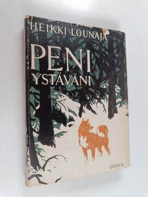 Heikki Lounaja : Peni, ystäväni
