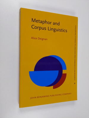 Alice Deignan : Metaphor and corpus linguistics