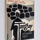 Michel Del Castillo : Tanguy, aikamme lapsi - pikkukuva 1