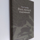 Timo Teräsahjo : Päivä päivältä paremmaksi - pikkukuva 1