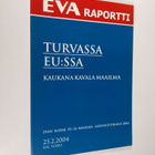 Kai Torvi : Turvassa EU:ssa : kaukana kavala maailma : EV... - pikkukuva 1