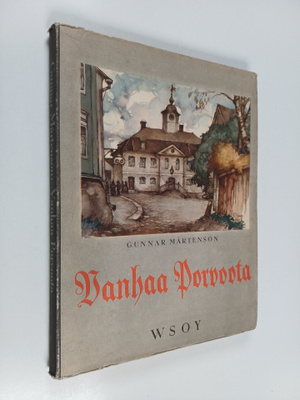 Gunnar Mårtenson : Vanhaa Porvoota