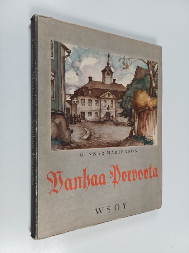 Gunnar Mårtenson : Vanhaa Porvoota
