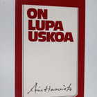 Aimo Haavisto : On lupa uskoa : ajatelmia - pikkukuva 1