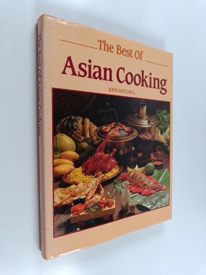 John Mitchell : The Best of Asian Cooking