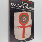 Bent Smidt Hansen : Livets overgangsstadier : ritualer og... - pikkukuva 1