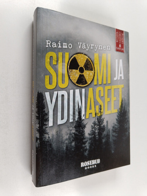 Raimo Väyrynen : Suomi ja ydinaseet (signeerattu)