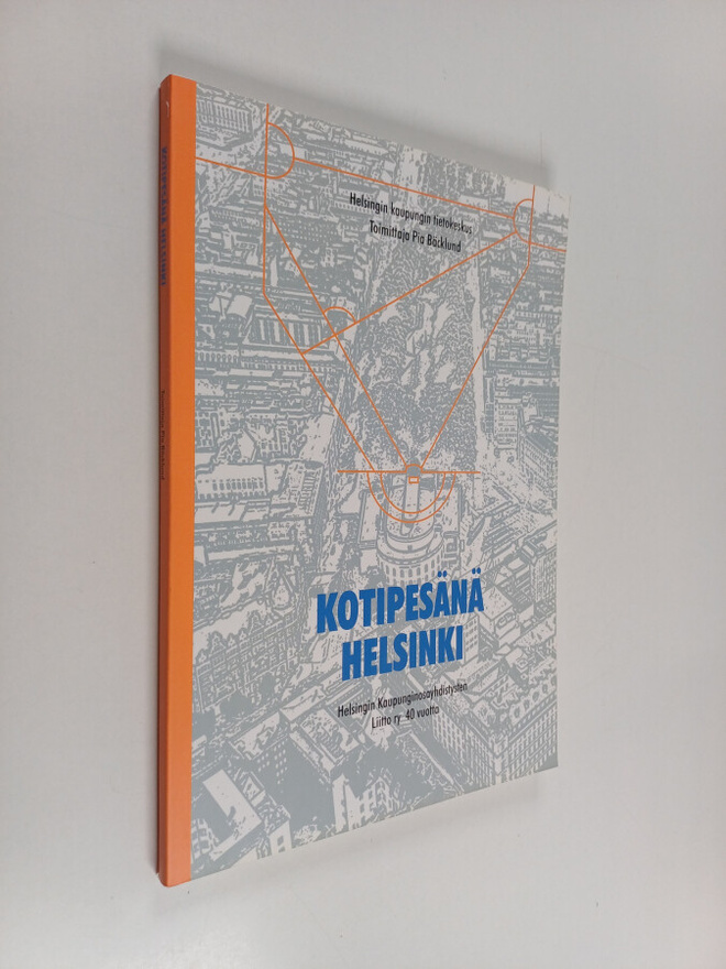 Kotipesänä Helsinki : Helsingin Kaupunginosayhdistysten L...