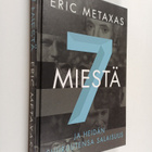 Eric Metaxas : 7 miestä ja heidän suuruutensa salaisuus - pikkukuva 1