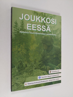 Risto (toim.) Sinkko : Joukkosi eessä : ajatuksia reservi...