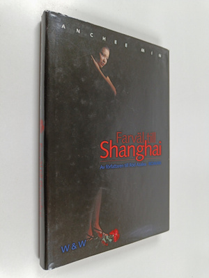 Anchee Min : Farväl till Shanghai : roman