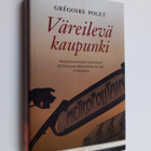 Gregoire Polet : Väreilevä kaupunki - pikkukuva 1
