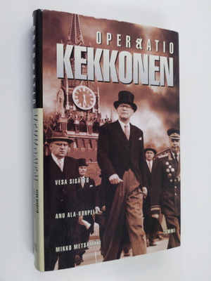 Vesa Sisättö : Operaatio Kekkonen
