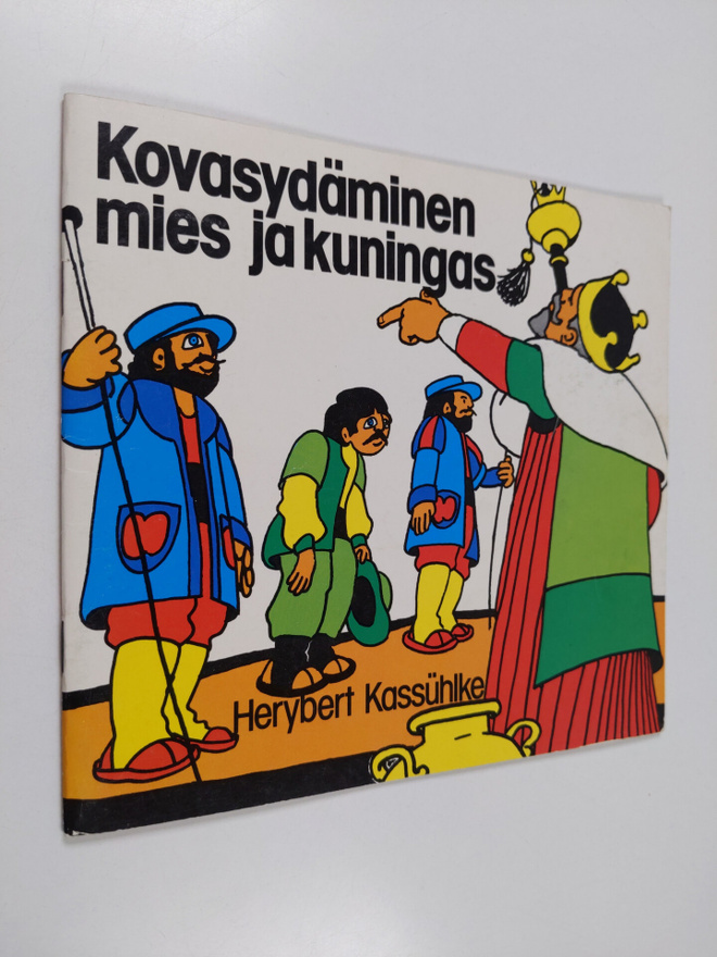 Herybert Kassuhlke : Kovasydäminen mies ja kuningas