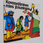 Herybert Kassuhlke : Kovasydäminen mies ja kuningas - pikkukuva 1