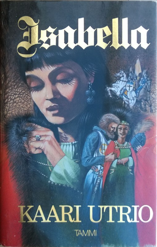 Kaari Utrio: Isabella (sid.1p. Tammi 1988)