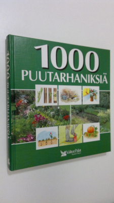 Merja ( lähdeaineiston suom.) Heikkilä : 1000 puutarhaniksiä
