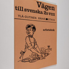 Urho Ylä-Outinen : Vägen till svenska 2B/8 : Arbetsbok - pikkukuva 1