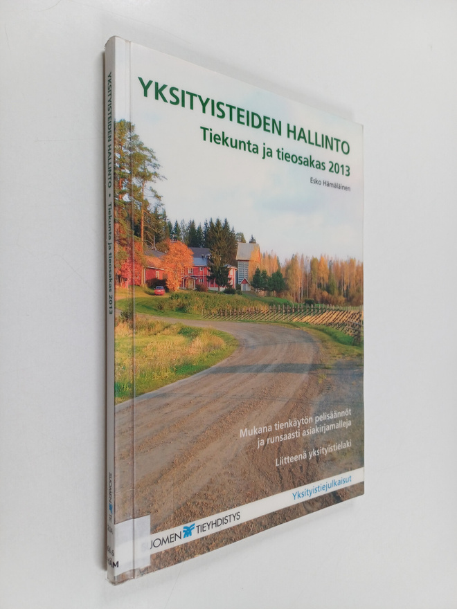 Esko Hämäläinen : Yksityisteiden hallinto : tiekunta ja t...