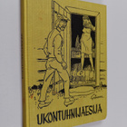Ukontuhnijaesija : Valittuja juttuja Savon sanomista - pikkukuva 1