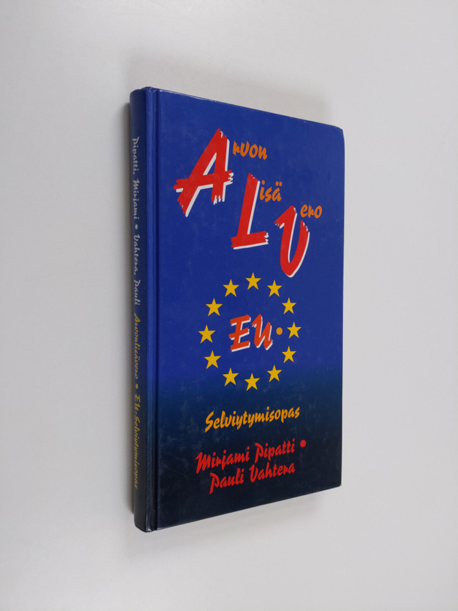 Pauli Vahtera ym. : Arvonlisävero : EU-selviytymisopas