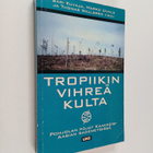 Sari ym. Kuvaja : Tropiikin vihreä kulta : Pohjolan pojat... - pikkukuva 1