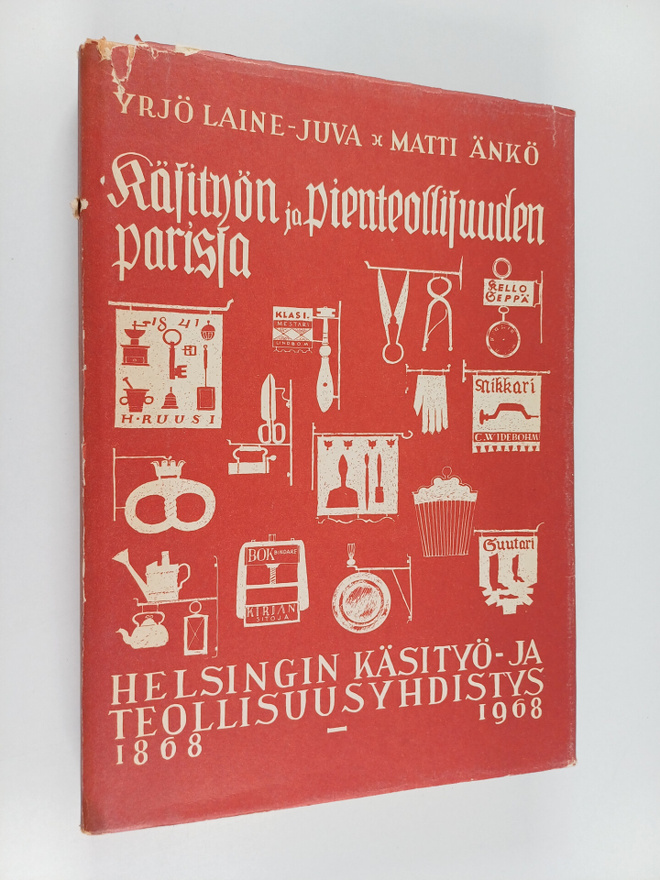 Yrjö Laine-Juva : Käsityön ja pienteollisuuden parissa : ...
