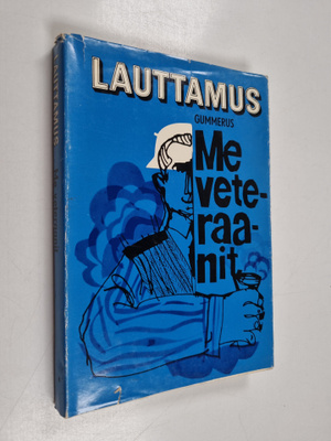 Niilo Lauttamus : Me veteraanit