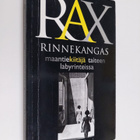 Rax Rinnekangas : Maantiekiitäjä taiteen labyrinteissa el... - pikkukuva 1